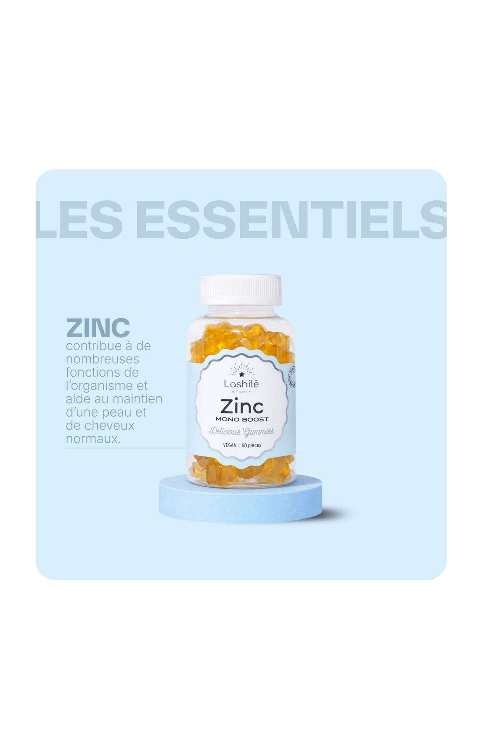 Gummies équilibre de l'organisme - Zinc - Poire - 1 mois