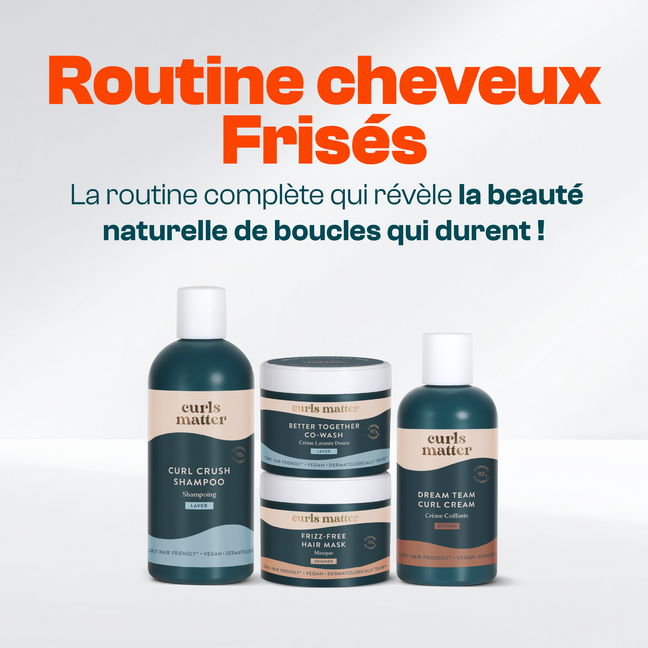 Routine Cheveux Frisés - Curls Matter
